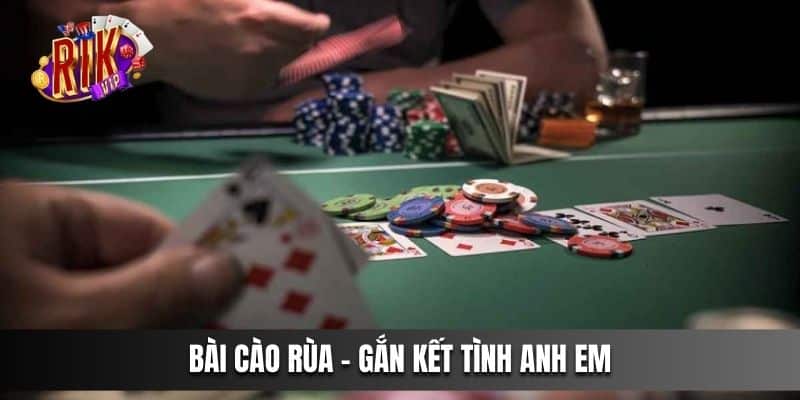 Bài Cào Rùa - gắn kết tình anh em