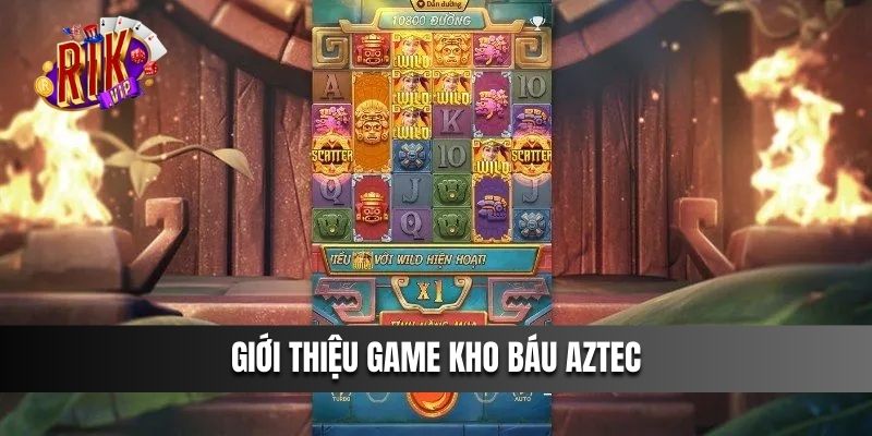 Giới thiệu game Kho Báu Aztec